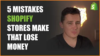 5 Mistakes Shopify Stores Make That Lose Money