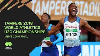 Men's 200m Final - World Athletics U20 Championships Tampere 2018