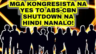 MGA KONGRESISTA NA YES TO ABS-CBN SHUTDOWN NATALO SA HALALAN! KAPAMILYA FANS MAY REACTION!