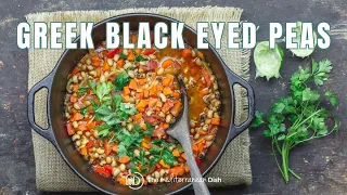 Greek Black Eyed Peas Recipe Vegan | The Mediterranean Dish