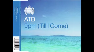 ATB - 9pm Till I Come (Sequential One 1999 Remix)