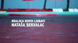 Nataša Bekvalac // Kraljica novih ljubavi // PROMO 2