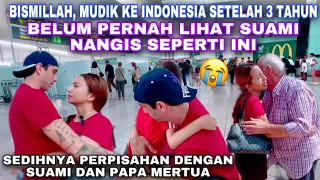 MUDIK KE INDONESIA 🇮🇩 GAK TEGA LIHAT SUAMI NANGIS SAAT BERPISAH MUDIK KE INDONESIA 😭