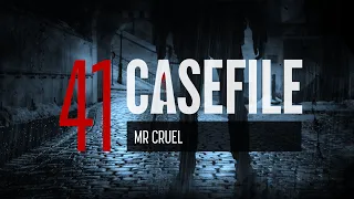 Case 41: Mr Cruel