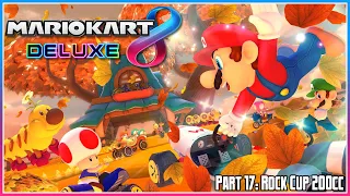 Mario Kart 8 Deluxe Part 17: Rock Cup 200cc