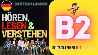 Hören, Lesen & Verstehen - B2