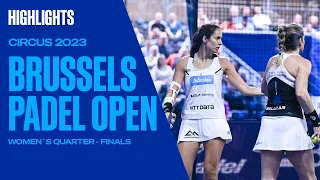 Quarter Finals Highlights (Salazar/Triay Vs Osoro/Sainz) Circus Brussels Padel Open 2023