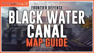 Titanfall 2 | Map Guide: Black Water Canal (Frontier Defense)