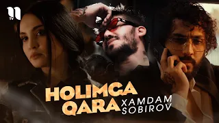 Xamdam Sobirov - Holimga qara (Official Music Video)