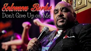 Solomon Burke - Don't Give Up On Me (SR)