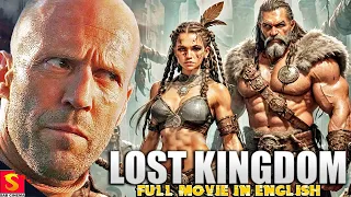LOST KINGDOM - Jason Statham New Movie | Hollywood Acion, War Movie In English | Ron Perlman