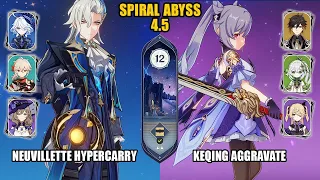 (F2P) Neuvillette Hypercarry & Keqing Aggravate | Spiral Abyss 4.5 - Floor 12 | Genshin Impact