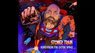 Stoner Train - Cannibal Hobo