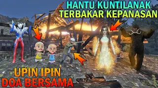 UPIN IPIN DOA BERSAMA, HANTU KUNTILANAK TERBAKAR KEPANASAN - GTA 5 BOCIL SULTAN