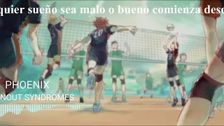 Haikyuu!! TO THE TOP Opening SUB-ESPAÑOL [PHOENIX - BURNOUT SYNDROMES]