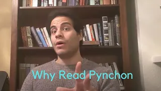 Why Read Thomas Pynchon