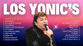 Los Yonic's Mix Éxitos ~ Los Yonics 25 SUPER EXITOS Románticas Inolvidables MIX ~ 70s 80s 90s music