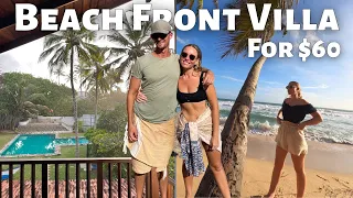 Our Huge $60 A Night Beach Front Villa In Sri Lanka