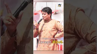 THERE IS NO WAY EXCEPT JESUS || Shorts || Ankur Narula Ministries