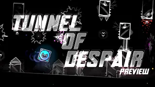 "Tunnel of Despair" by ImMaxX1 & Exen - Preview #1 | Geometry Dash 2.11