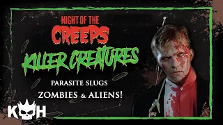 KILLER CREATURES | PARASITE SLUGS, ZOMBIES AND ALIENS from the movie Night of the Creeps