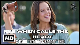 When Calls the Heart 11x08 Promo & Sneak Peek "Brother's Keeper" (HD) | Hallmark Channel, WCTH 11x07