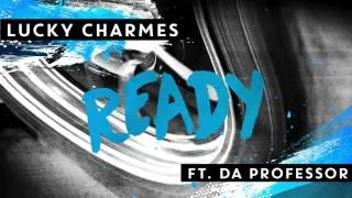 Charmes - Ready ft. Da Professor