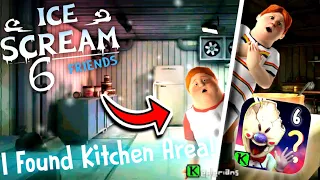 Ice Scream 6 - Secret LOCATION Of GIANT KITCHEN Leak! | Ice Scream 6 Leaked Gameplay | Keplerians