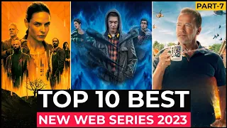 Top 10 New Web Series On Netflix, Amazon Prime video, HBOMAX | New Released Web Series 2023 | Part-7