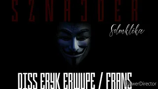 SZNAJDER SDM KLIKA DISS FRANS / ERYK ERWUPE PROD.VINTAGEMAN #Diss #Frans #Erwupe #Prod #Vintageman