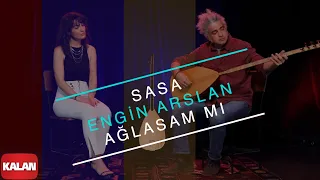 Sasa feat. Engin Arslan - Ağlasam mı I Live Performance © 2022 Kalan Müzik