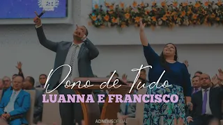 Dono de Tudo - Luanna e Francisco - Encontro de Jovens e Adolescentes - IEADPE Caruaru PE