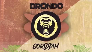 Brondo - Goriddim