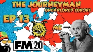 FM20 - The Journeyman Unexplored Europe - EP13 - ADOPTING A SON!
