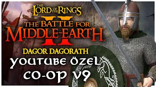 🔴 YOUTUBE ÖZEL CO-OP v9 | Battle for Middle-earth II Rise of the Witchking Dagor Dagorath