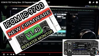 ICOM IC-9700 NEW - IP REPEATER MONITOR MODE -FIRMWARE V1.40