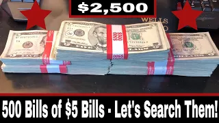 Searching $2500 in $5 Bills - Currency Search for Fancy Serial Numbers and Star Notes!