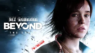 Beyond  Two Souls - Bez gadania - GAMEPLAY cz.13. KONIEC