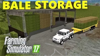 Farming Simulator 17 | BALE STORAGE PLACEABLE MOD!!