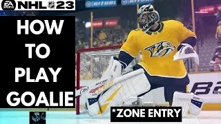 NHL 23: HOW TO PLAY GOALIE  ( Zone Entry Setup )