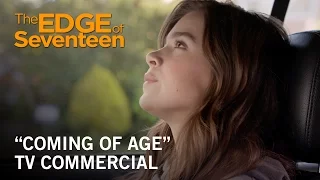 The Edge of Seventeen | "Coming of Age" TV Commercial | Own it Now on Digital HD, Blu-ray™ & DVD