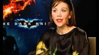 Maggie Gyllenhaal The Dark Knight interview