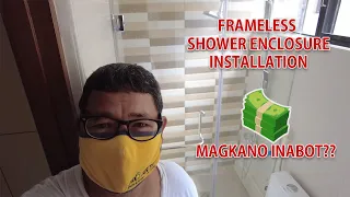 Frameless Shower Enclosure Installation | Vlog 33 | Magkano inabot?