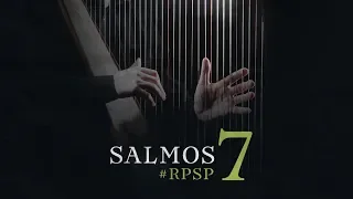 SALMOS 07 Resumen Pr. Adolfo Suarez | Reavivados Por Su Palabra