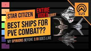 Combat Ships Ranked for PVE 3.17.4 | A Star Citizen's Guide to the Galaxy | Alpha 3.17.4