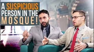There's a Suspicious Person in the Mosque! | Waseem Javed & Younus Imam