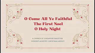 🌟 CHRISTMAS MEDLEY | O Come All Ye Faithful / The First Noel / O Holy Night 🌟