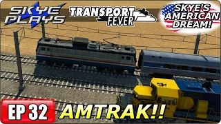 Transport Fever AMERICAN DREAM Part 32 ►AMTRAK!!◀ Gameplay/Let's Play
