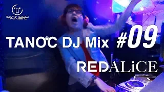 TANO*C DJ MIX #09 / REDALiCE