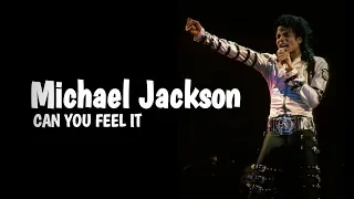 Michael Jackson | Can You Feel It 1440P